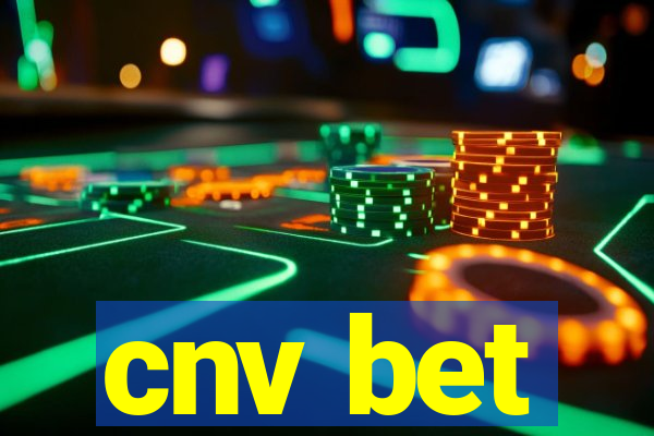 cnv bet