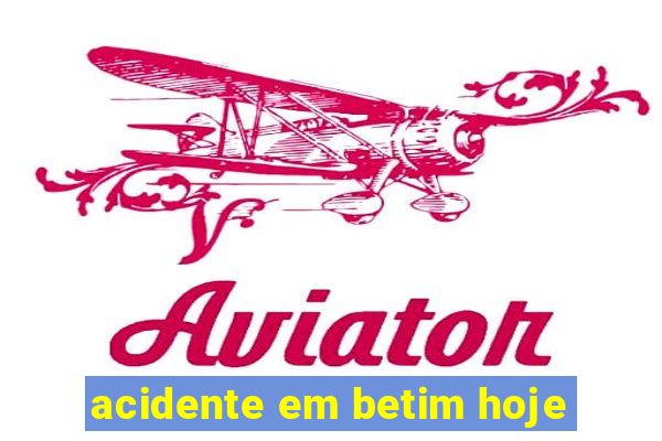 acidente em betim hoje