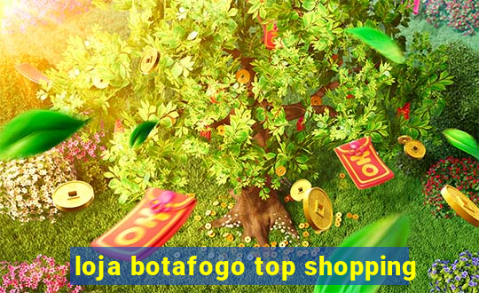 loja botafogo top shopping