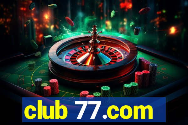 club 77.com