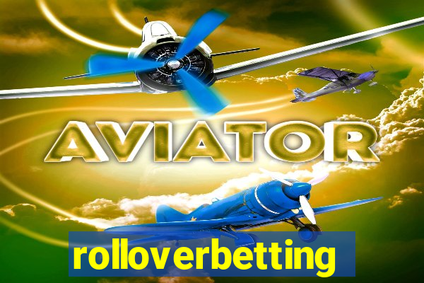 rolloverbetting