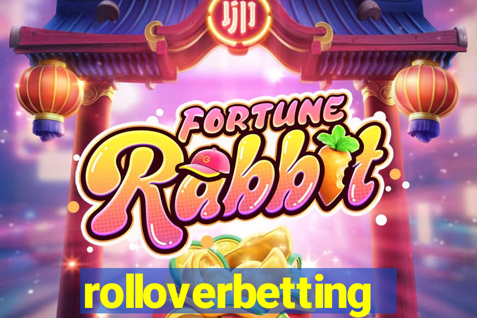 rolloverbetting