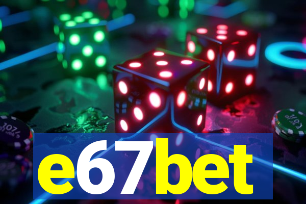 e67bet