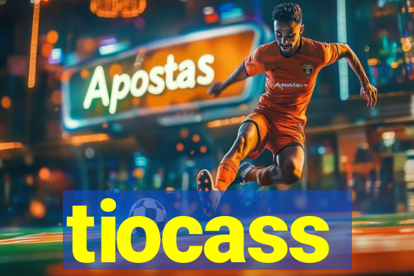 tiocass