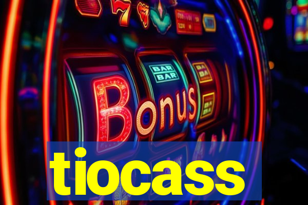 tiocass