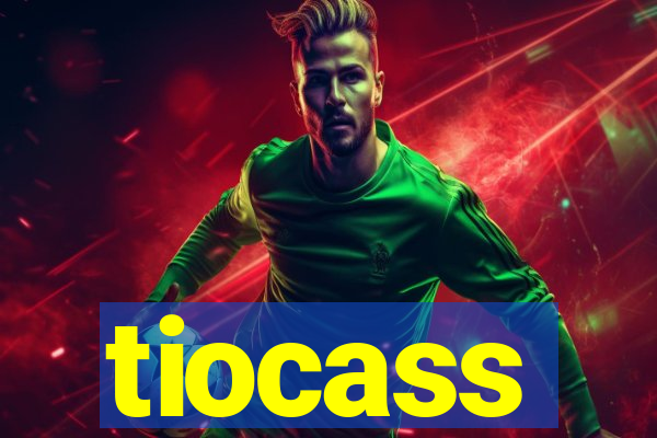 tiocass