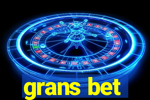 grans bet