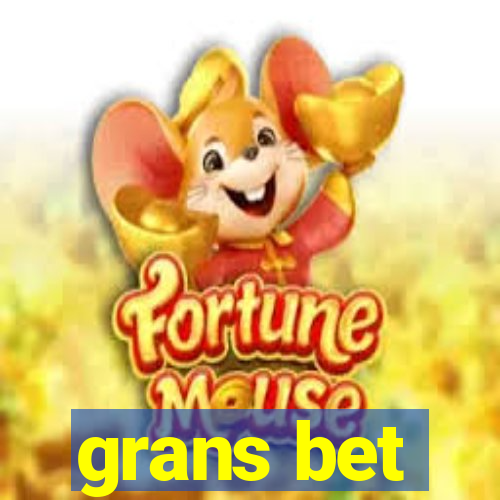 grans bet