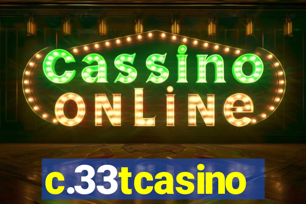 c.33tcasino