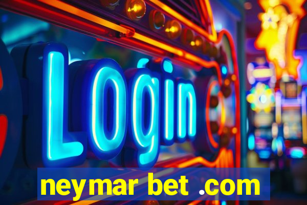 neymar bet .com