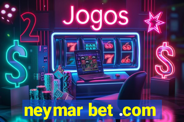 neymar bet .com