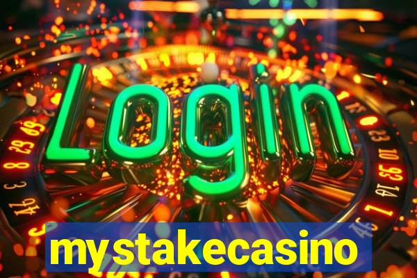 mystakecasino