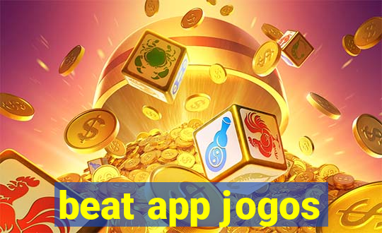 beat app jogos