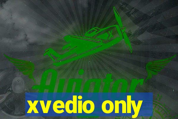 xvedio only
