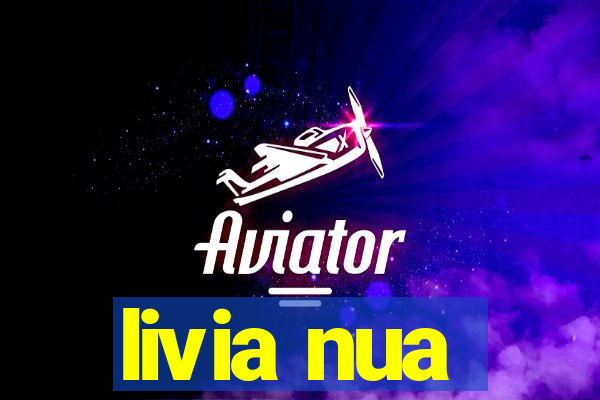 livia nua