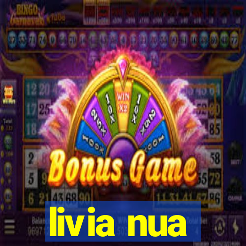 livia nua