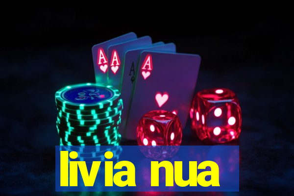 livia nua