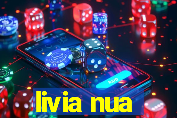 livia nua