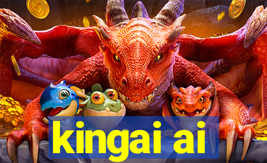 kingai ai