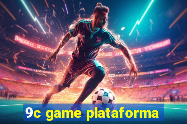 9c game plataforma