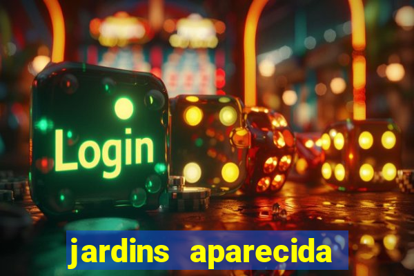 jardins aparecida de goiania