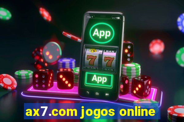 ax7.com jogos online