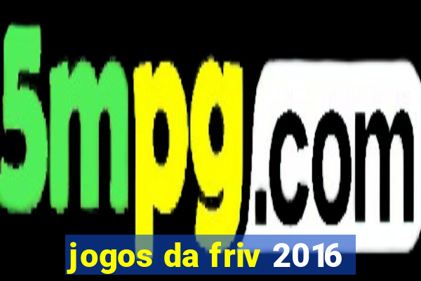 jogos da friv 2016