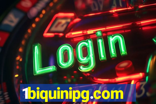 1biquinipg.com