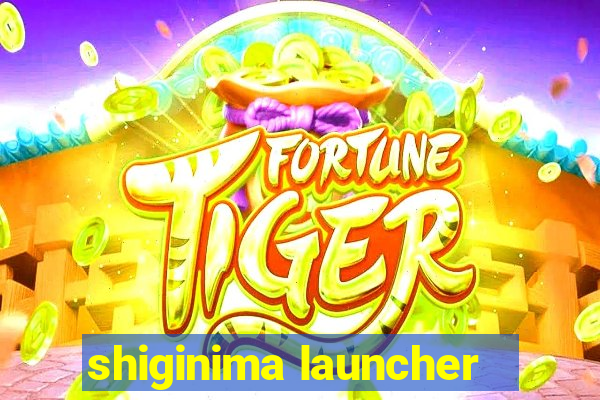 shiginima launcher