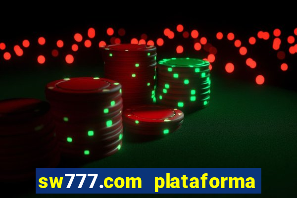 sw777.com plataforma cassino online