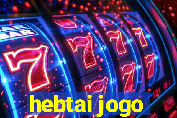 hebtai jogo