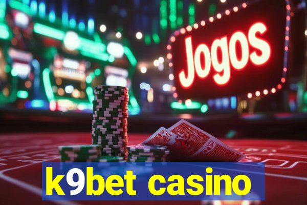 k9bet casino