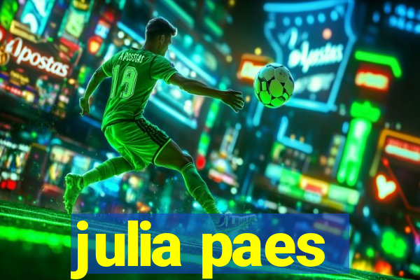 julia paes