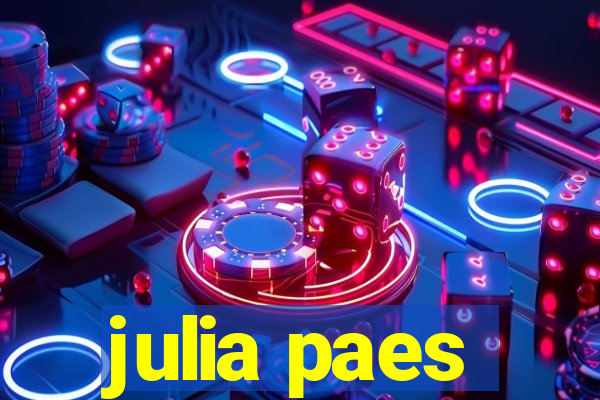 julia paes