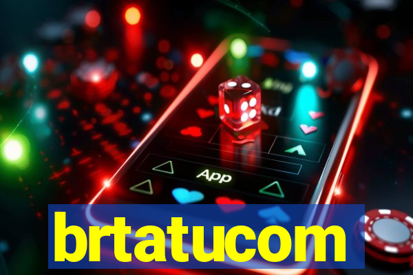 brtatucom