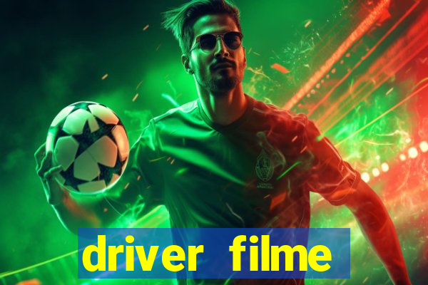driver filme completo dublado