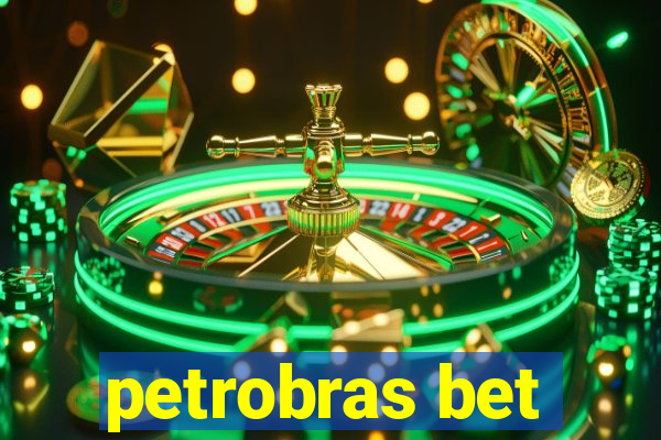 petrobras bet