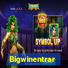 Bigwinentrar