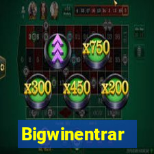 Bigwinentrar