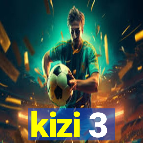 kizi 3