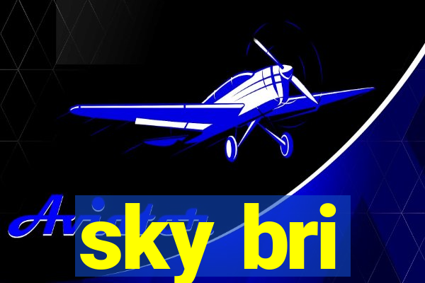sky bri