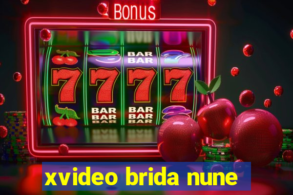 xvideo brida nune