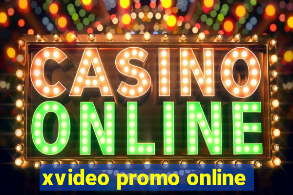 xvideo promo online