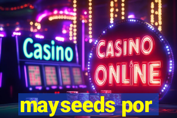 mayseeds por