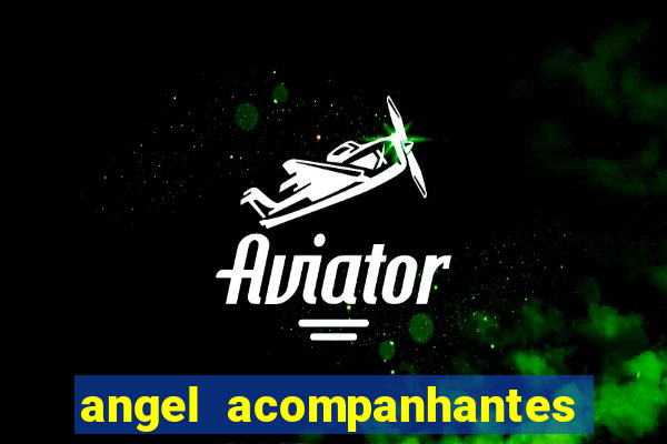 angel acompanhantes porto alegre