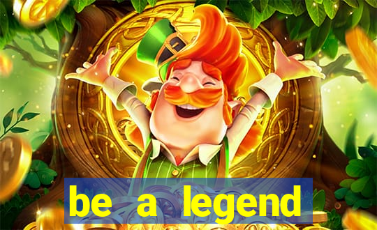 be a legend football unlimited money