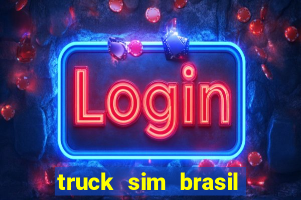 truck sim brasil dinheiro infinito