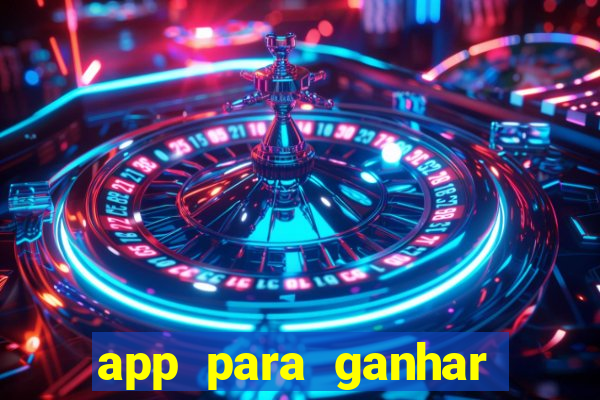 app para ganhar dinheiro jogando