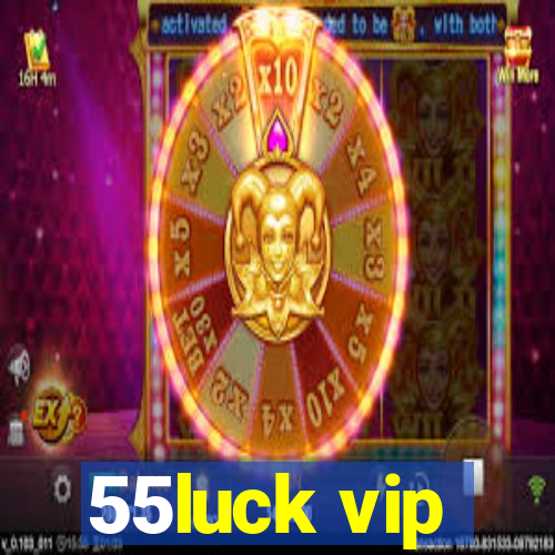 55luck vip