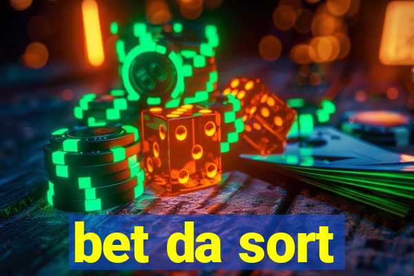 bet da sort